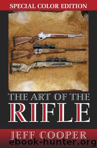 Art of the Rifle: Special Colour Edition: Special Color Edition by Cooper Jeff
