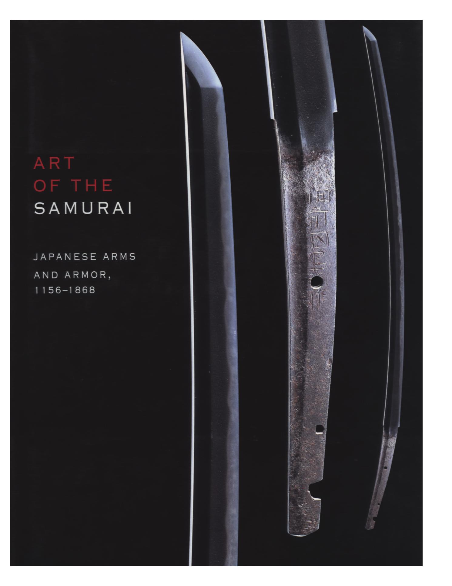 Art of the Samurai: Japanese Arms and Armor, 1156-1868 (Repost) by Unknow
