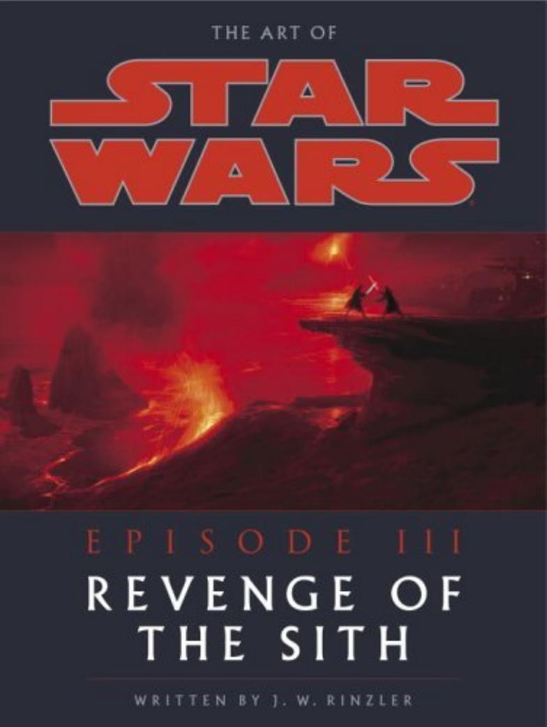 Art of the Star Wars Episode III Revenge of the Sith by Unknown