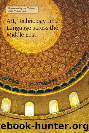 Art, Technology, and Language Across the Middle East by Baldino Greg;