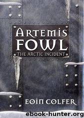 Artemis Fowl #2: The Arctic Incident by Eoin Colfer