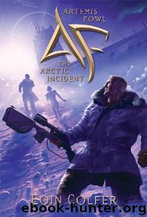 Artemis Fowl Book 2 - The Arctic Incident by Eoin Colfer