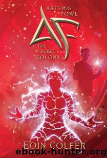 Artemis Fowl Book 5 - The Lost Colony by Eoin Colfer