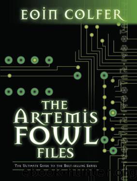 Artemis Fowl Files, The by Eoin Colfer