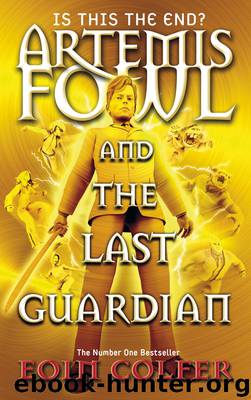 Artemis Fowl and the Last Guardian by Colfer Eoin
