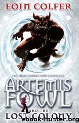 Artemis Fowl: The Lost Colony by Eoin Colfer