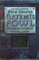Artemis Fowl; The Arctic Incident: The Graphic Novel by Eoin Colfer