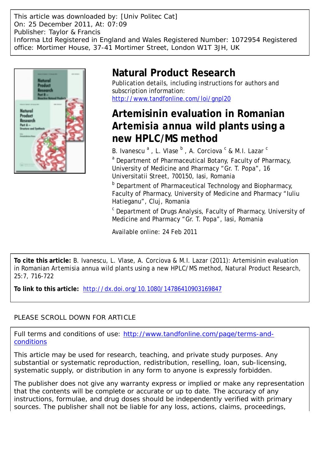 Artemisinin evaluation in Romanian Artemisia annua wild plants using a new HPLCMS method by B. Ivanescu a * L. Vlase b A. Corciova c & M.I. Lazar c