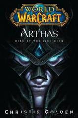 Arthas: Rise of the Lich King by Christie Golden