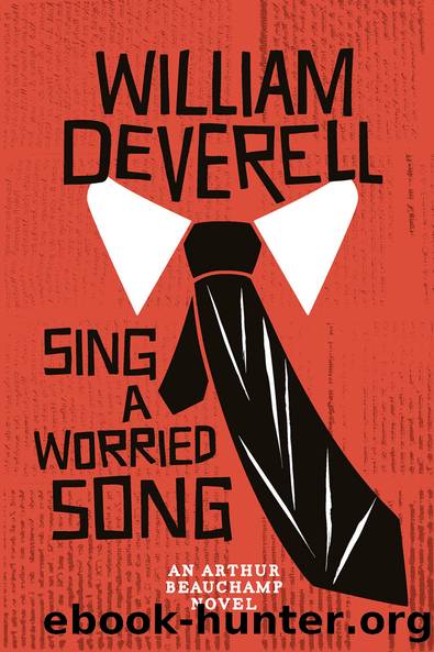 Arthur Beauchamp 06 Sing a Worried Song by William Deverell