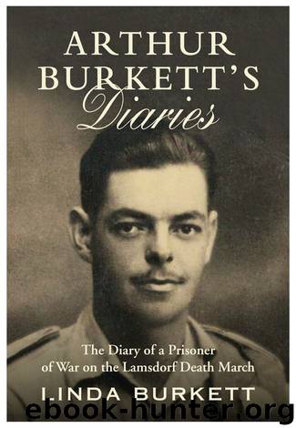 Arthur Burkett’s Diaries by Linda Burkett