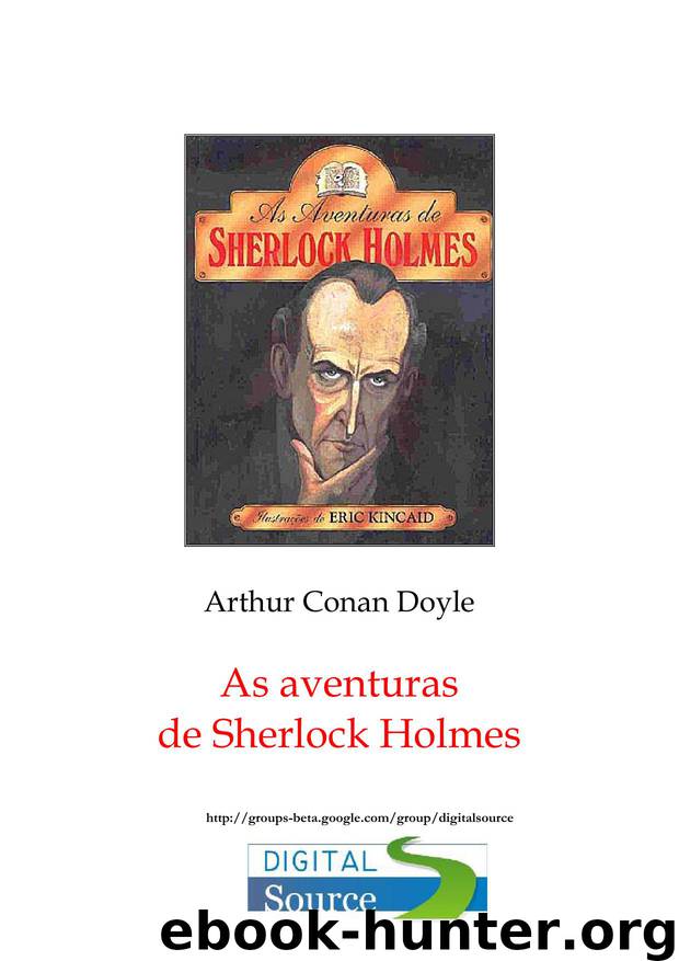 Arthur Conan Doyle - Aventuras de Sherlock Holmes by Arthur Conan Doyle