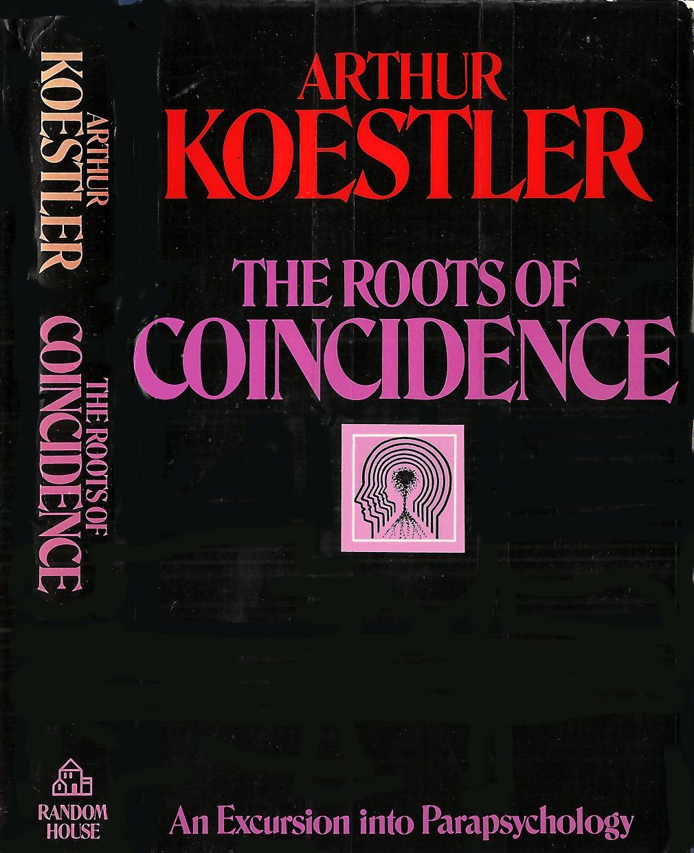Arthur Koestler by The Roots of Coincidence (image pdf)