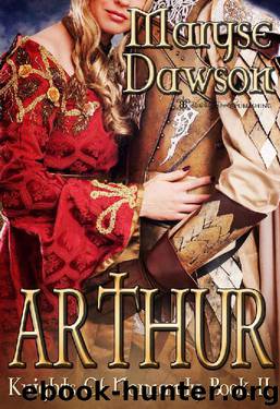 Arthur: Knights of Normandy Book 2 by Maryse Dawson
