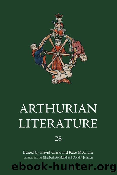 Arthurian Literature XXVIII. Blood, Sex, Malory: Essays on the "Morte Darthur" by David Clark Kate McClune (eds.)