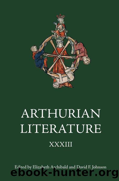 Arthurian Literature XXXIII by Elizabeth Archibald David F. Johnson (eds.)