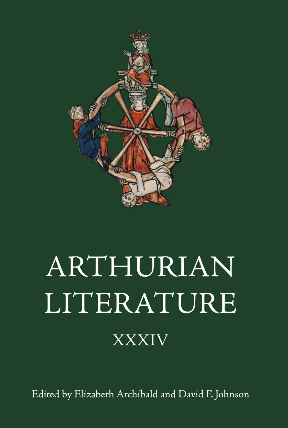 Arthurian Literature XXXIV by Elizabeth Archibald David F. Johnson (eds.)