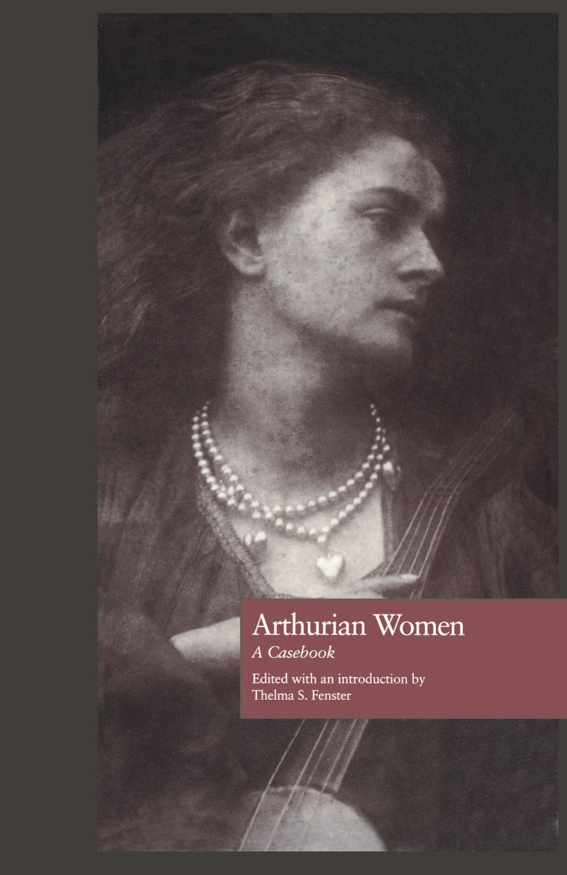 Arthurian Women: A Casebook by Thelma Fenster (editor)