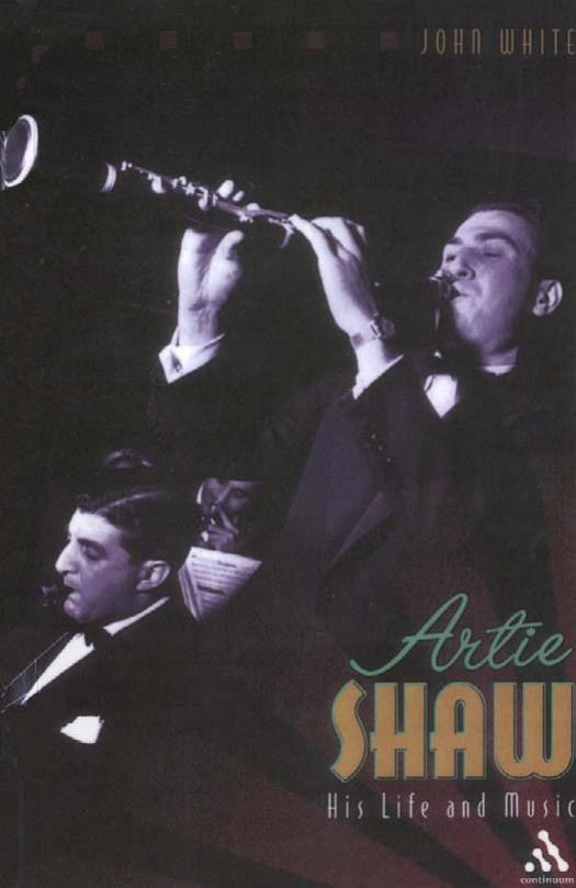 Artie Shaw: His Life and Music by Unknow