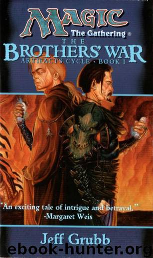 Artifact Cycle • Book I • The Brothers' War by Jeff Grabb