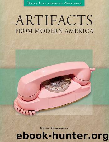 Artifacts from Modern America by Helen Sheumaker