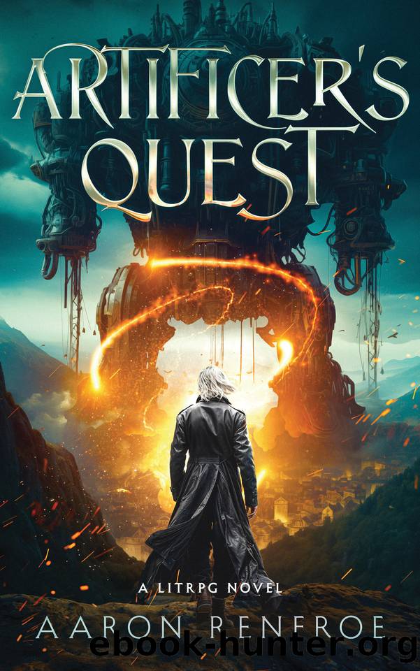Artificer's Quest: A LitRPG Novel (Father of Constructs Book 4) by Aaron Renfroe