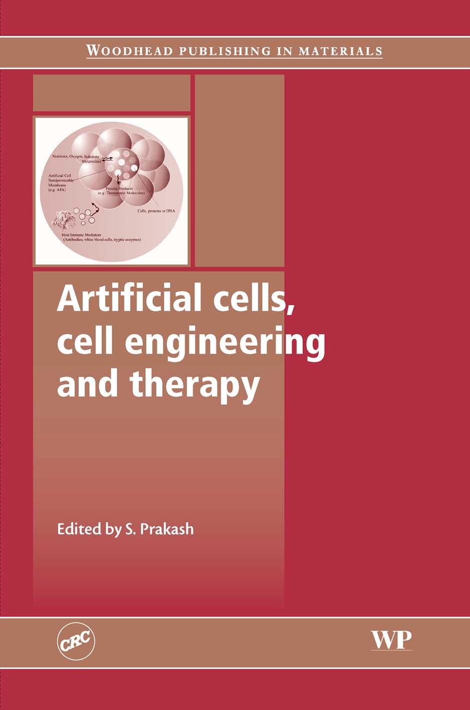 Artificial Cells, Cell Engineering and Therapy by S. Prakash