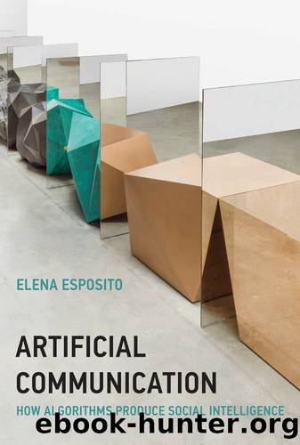 Artificial Communication by Elena Esposito