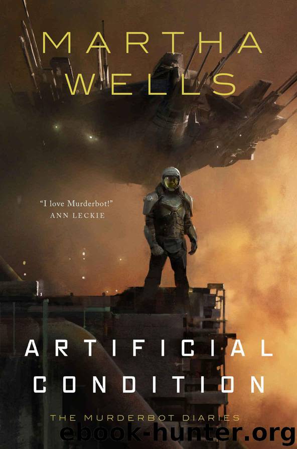 Artificial Condition: The Murderbot Diaries by Martha Wells