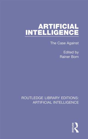 Artificial Intelligence : The Case Against, Reprint Edition by Rainer Born