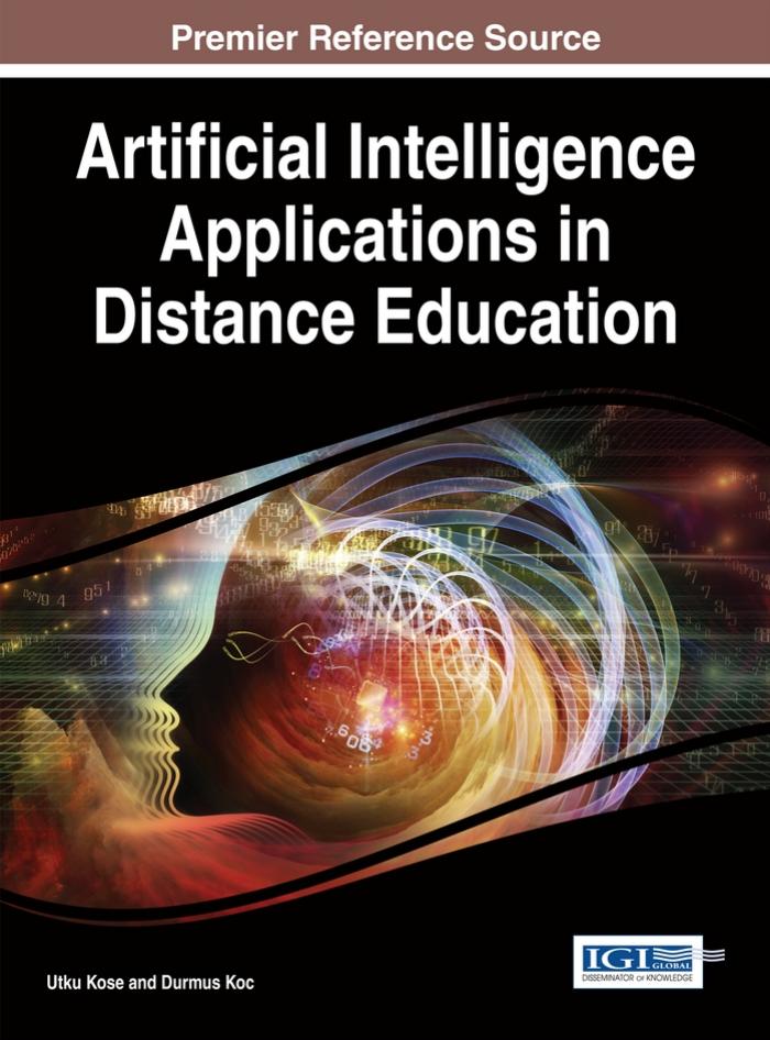 Artificial Intelligence Applications in Distance Education by Unknow