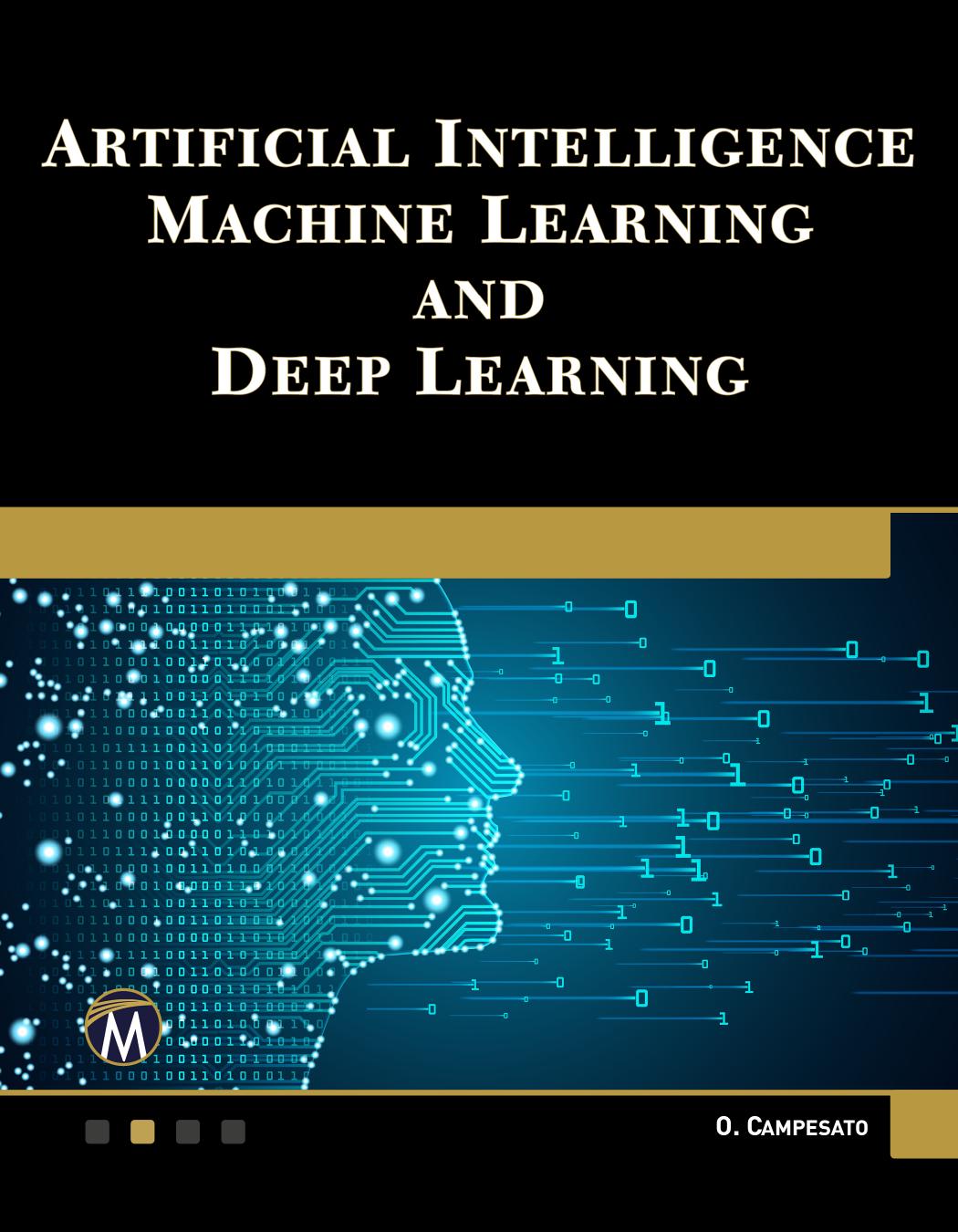 Artificial Intelligence Machine Learning and Deep Learning by Oswald Campesato [Campesato