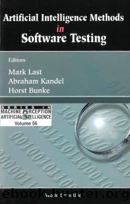 Artificial Intelligence Methods In Software Testing by Mark Last; Abraham Kandel; Horst Bunke