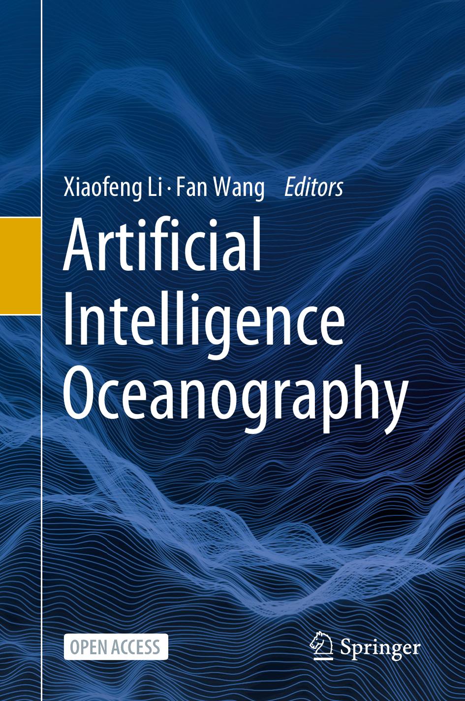 Artificial Intelligence Oceanography by Xiaofeng Li Fan Wang