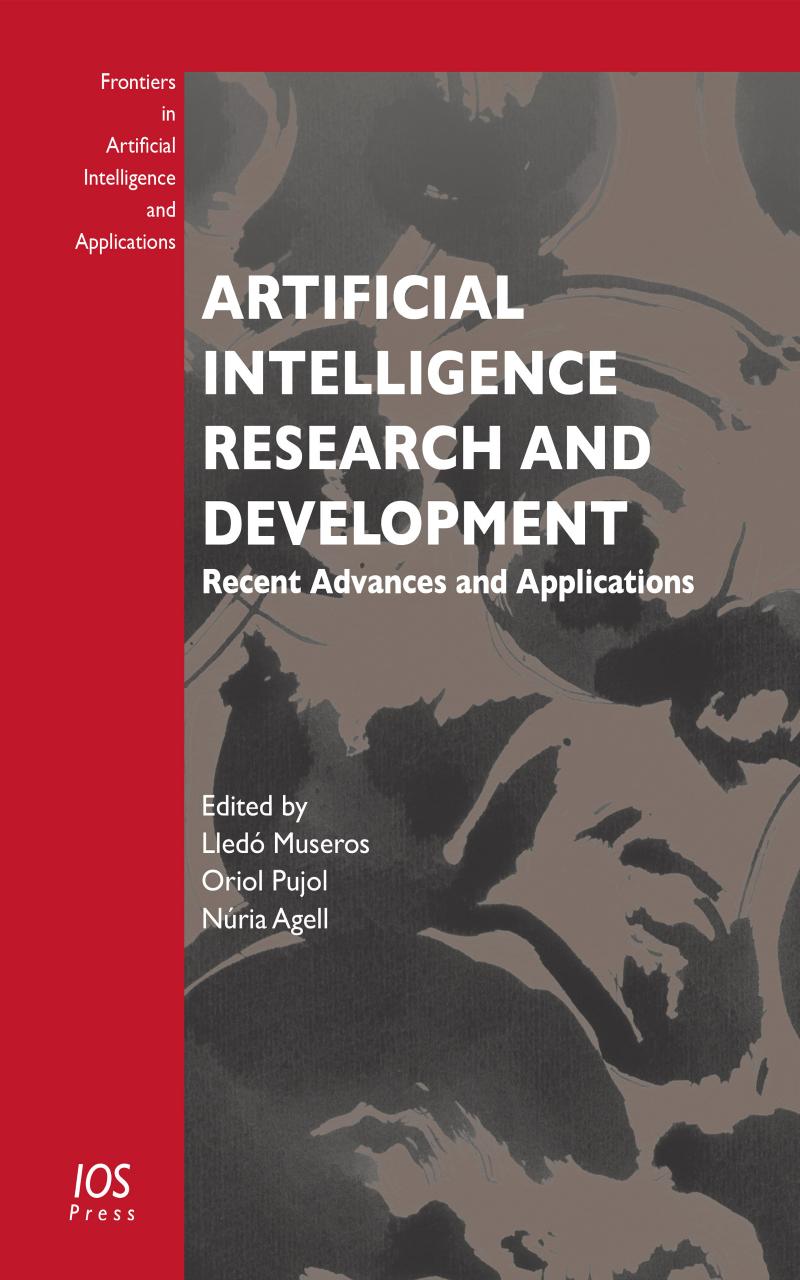 Artificial Intelligence Research and Development: Recent Advances and Applications by Unknow