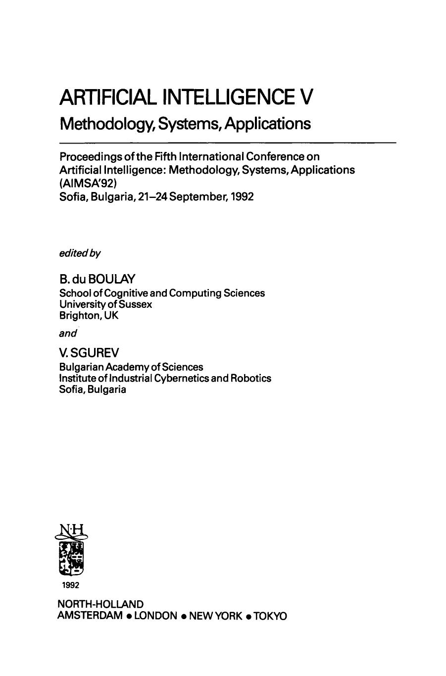 Artificial Intelligence V. Methodology, Systems, Applications by B. du Boulay V. Sgurev
