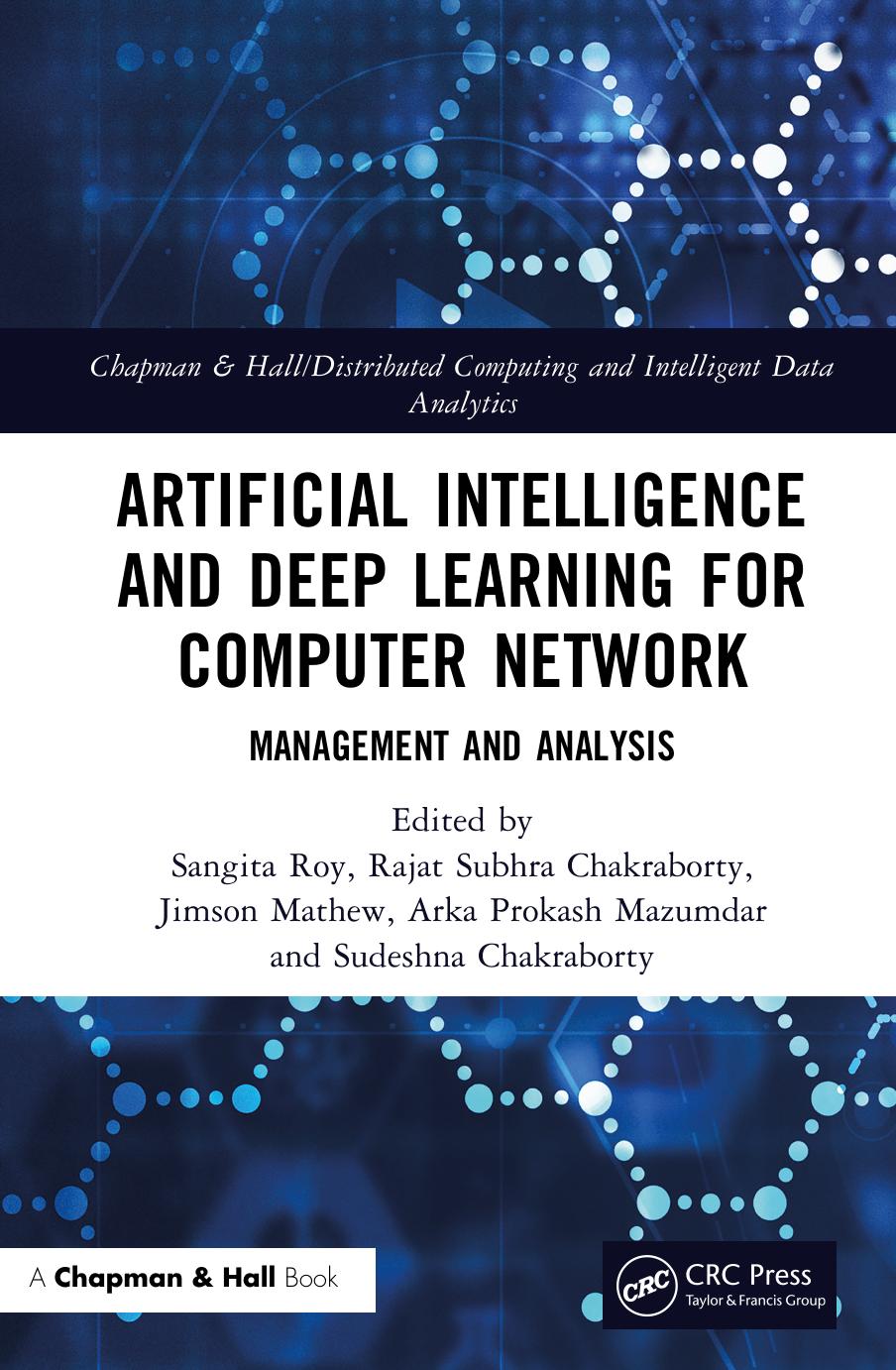 Artificial Intelligence and Deep Learning for Computer Network; Management and Analysis; 1 by unknow