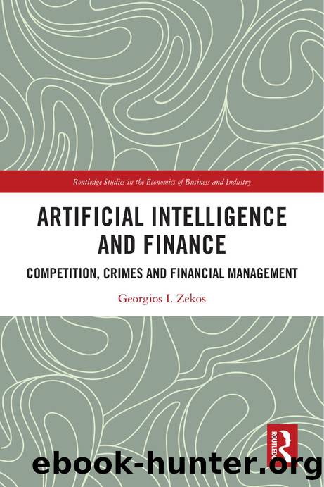 Artificial Intelligence and Finance: Competition, Crimes and Financial Management by Georgios I. Zekos