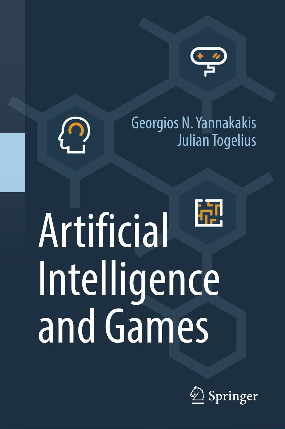 Artificial Intelligence and Games by Georgios N. Yannakakis Julian Togelius (auth.)