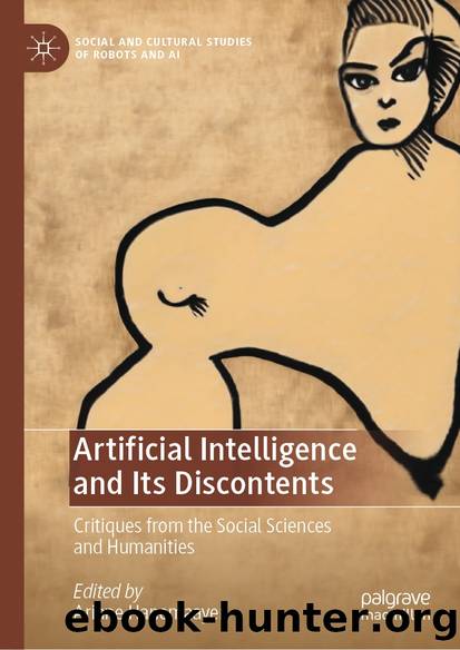 Artificial Intelligence and Its Discontents by Artificial Intelligence & Its Discontents. Critiques from the Social Sciences & Humanities (2022)