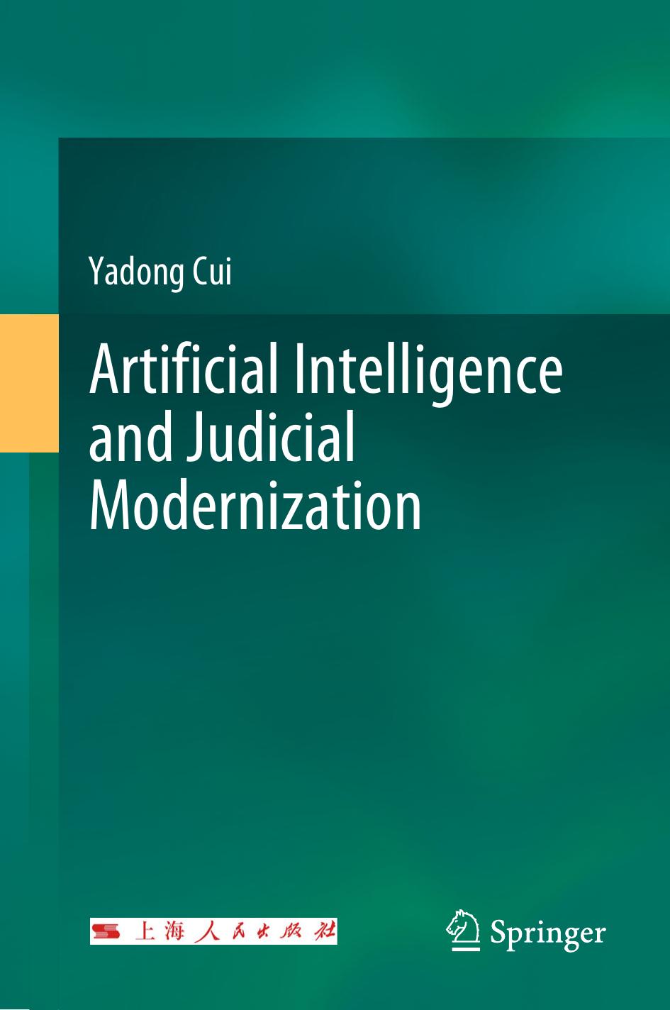 Artificial Intelligence and Judicial Modernization by Unknow