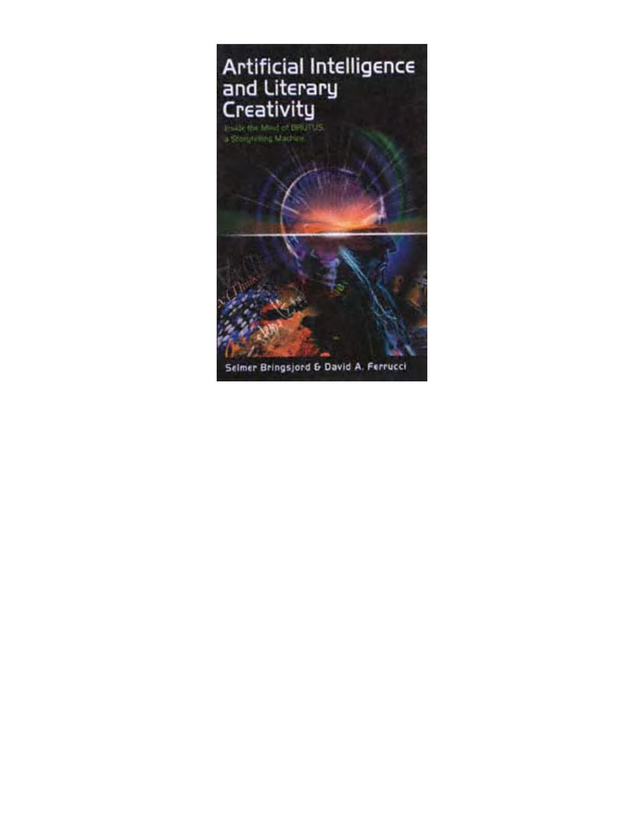 Artificial Intelligence and Literary Creativity by Selmer Bringsjord David Ferrucci