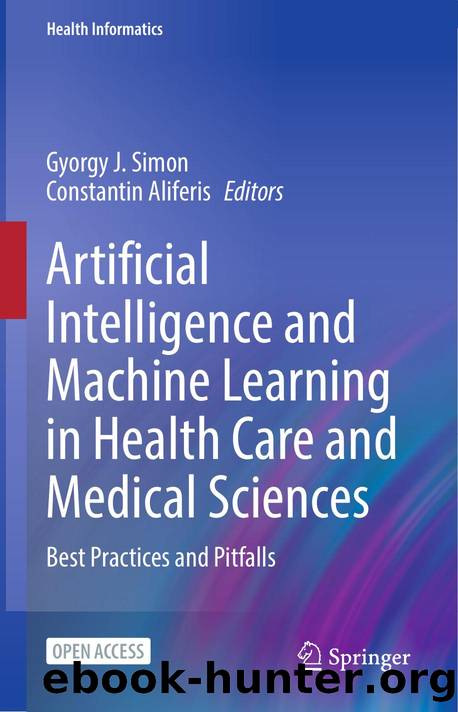 Artificial Intelligence and Machine Learning in Health Care and Medical Sciences by Unknown