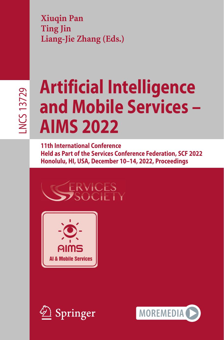 Artificial Intelligence and Mobile Services â AIMS 2022: 11th International Conference Held as Part of the Services Conference Federation, SCF 2022 Honolulu, HI, USA, December 10 by Xiuqin Pan Ting Jin Liang-Jie Zhang