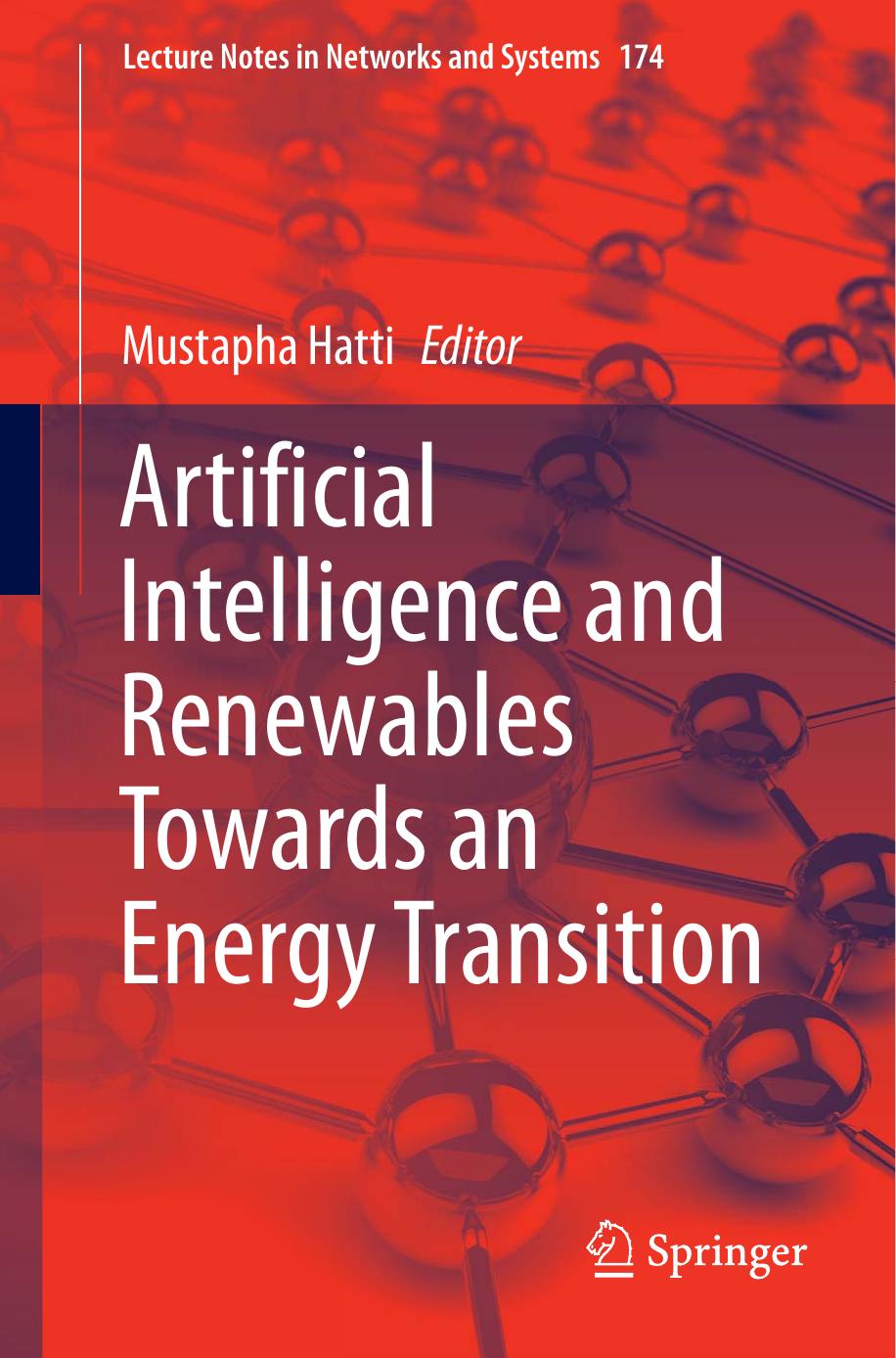 Artificial Intelligence and Renewables Towards an Energy Transition by Mustapha Hatti