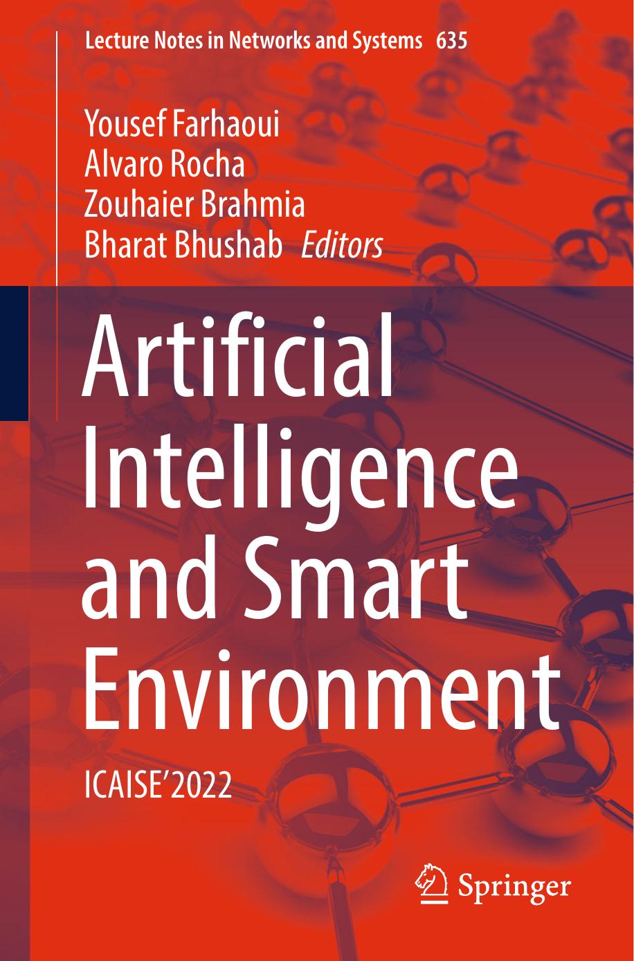 Artificial Intelligence and Smart Environment: ICAISEâ2022 by Yousef Farhaoui Alvaro Rocha Zouhaier Brahmia Bharat Bhushab