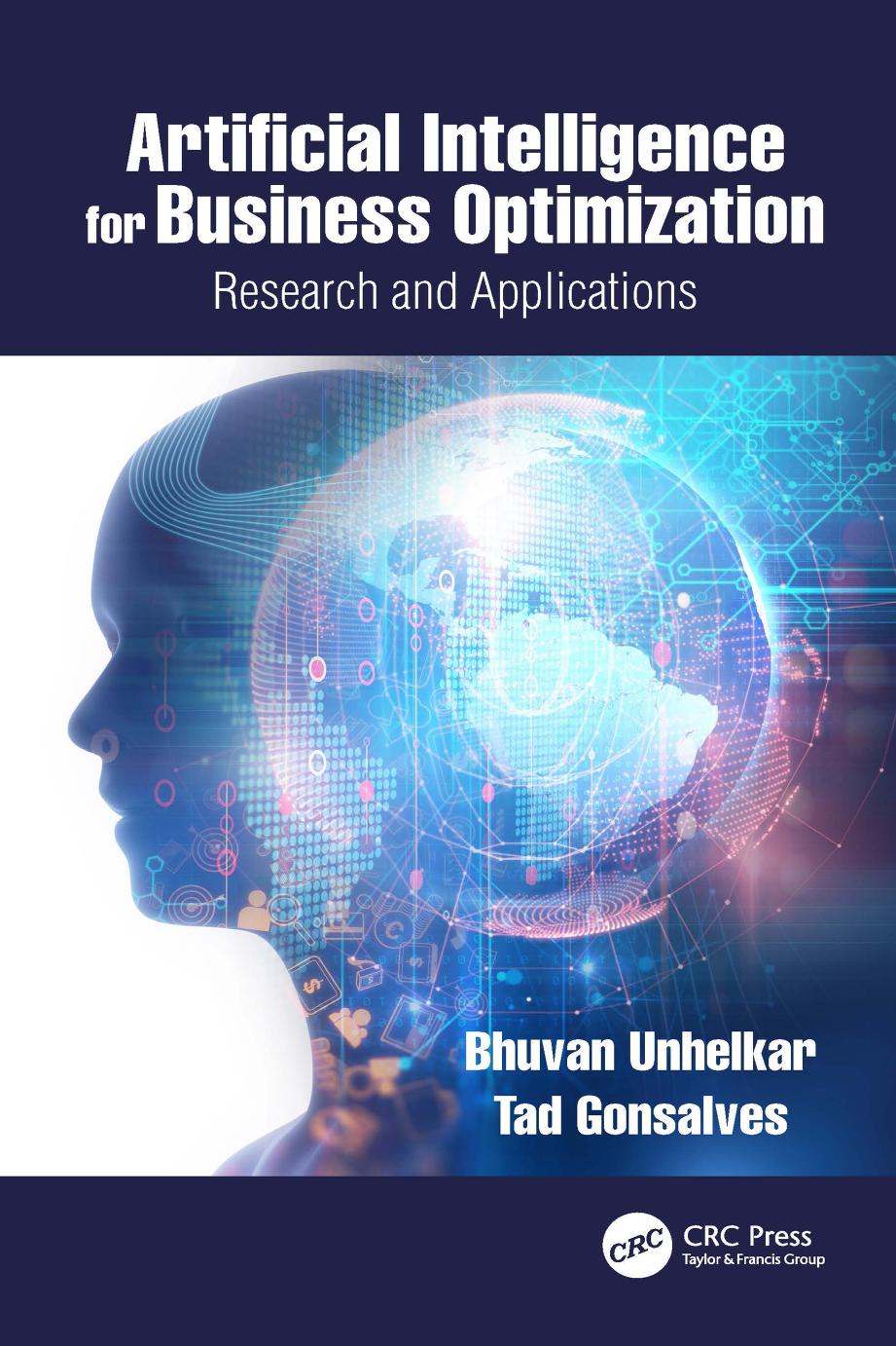 Artificial Intelligence for Business Optimization by Bhuvan Unhelkar Tad Gonsalves