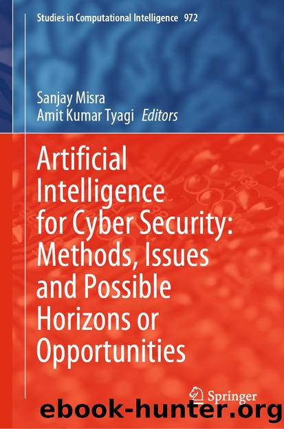 Artificial Intelligence for Cyber Security: Methods, Issues and Possible Horizons or Opportunities by Unknown