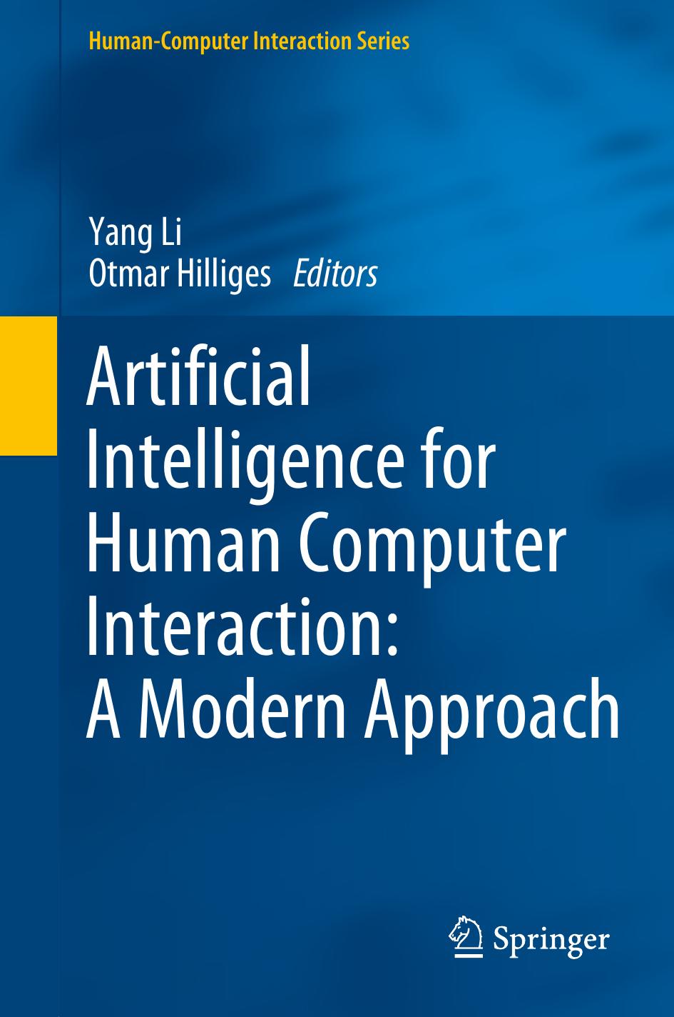 Artificial Intelligence for Human Computer Interaction: A Modern Approach by Yang Li Otmar Hilliges