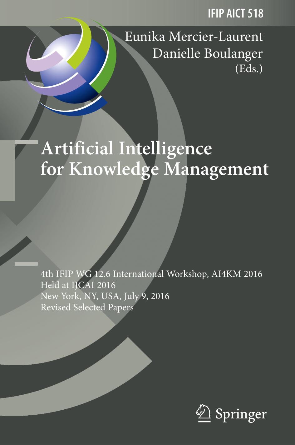 Artificial Intelligence for Knowledge Management by Eunika Mercier-Laurent Danielle Boulanger